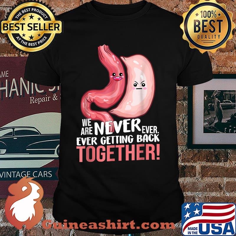We Are Never Ever Getting Ever Back Bariatric Gastric Surgery Medical Alert T-Shirt
