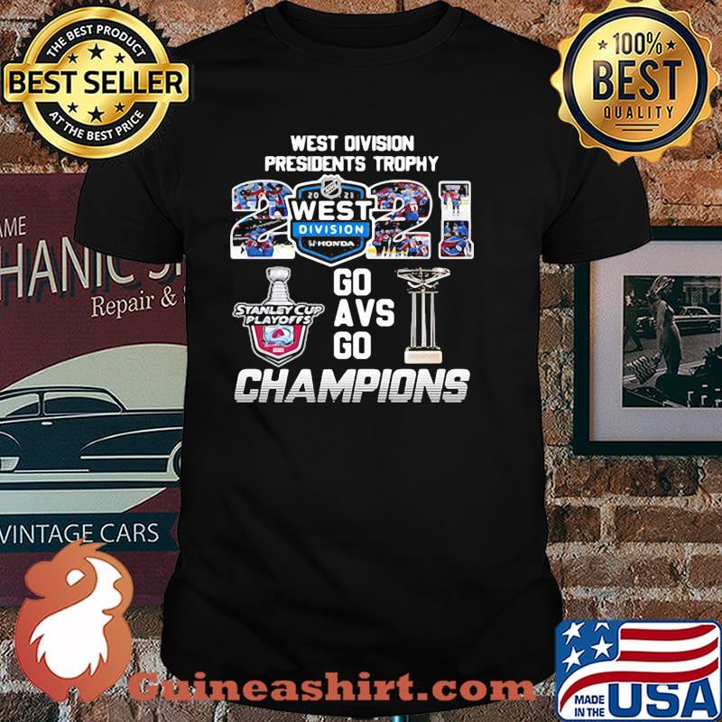 West division presidents trophy go avs go champions stanley cup playoffs shirt