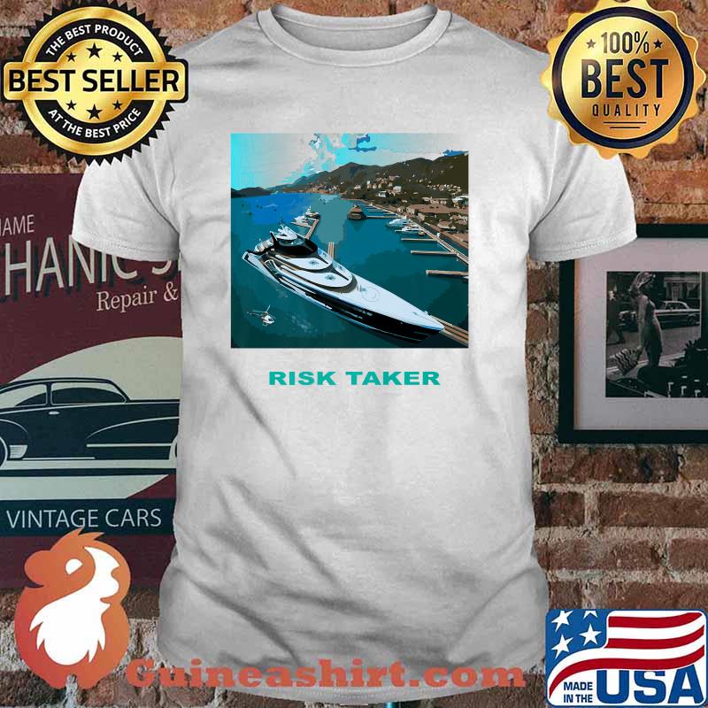 Yacht Risk Taker Party Shirt