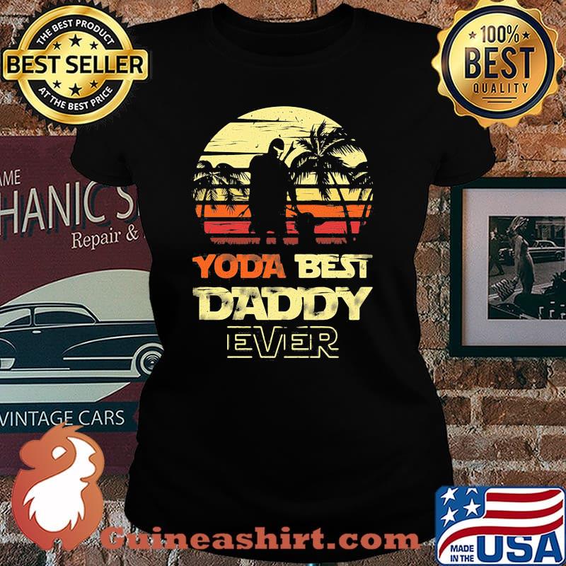 Yoda best daddy ever vintage Laides tee