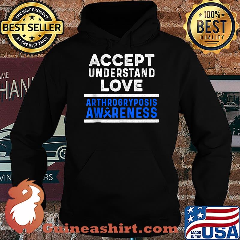 Accept Understand Love Arthrogryposis Awareness Warrior Survivor T-Shirt Hoodie