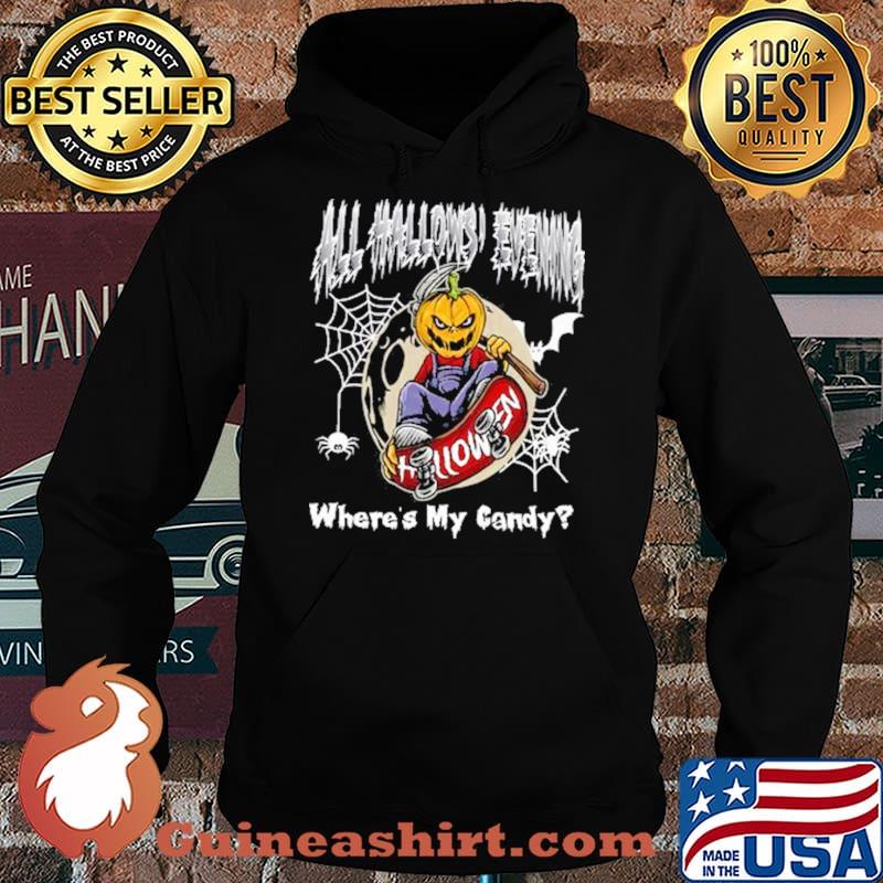 All Hallows Where's My Candy Shirt Hoodie