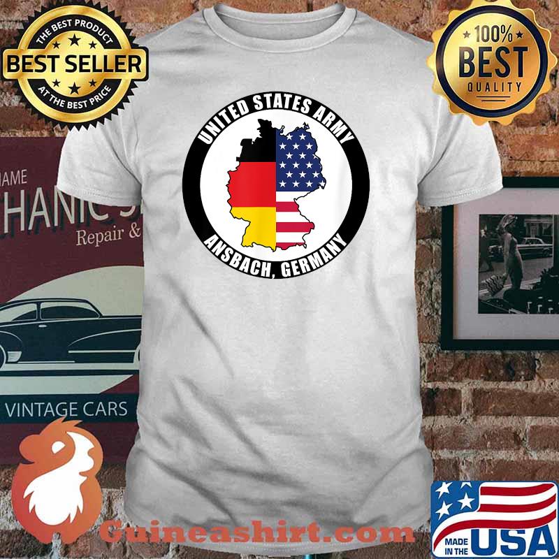 Ansbach Germany United States Army Military Veteran Gift T-Shirt