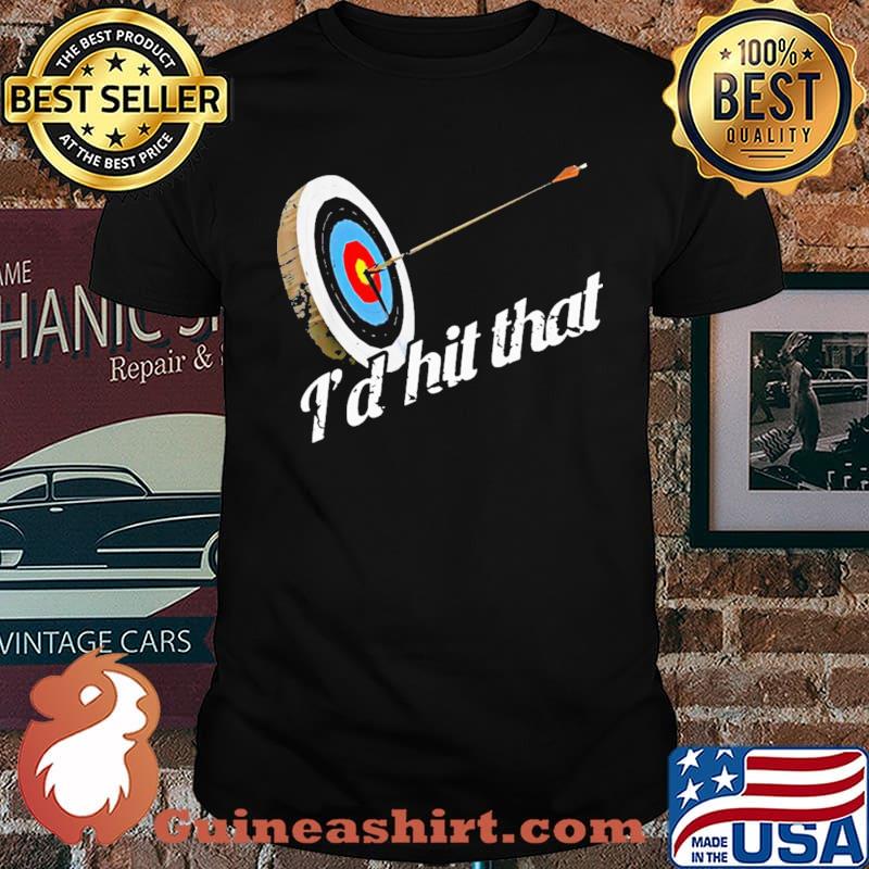 Archery - I'd Hit That Shirt