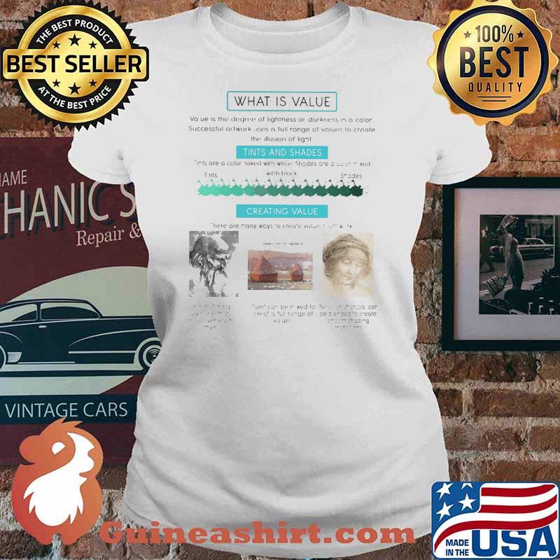 artist art teacher what is value Ladies tee