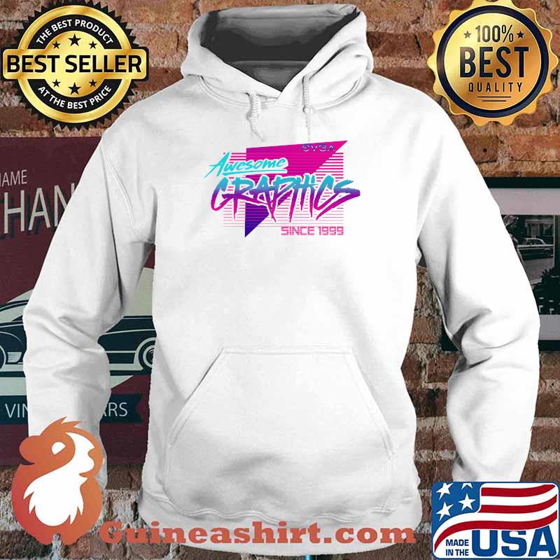 Awesome Graphics Since 1999 Premium T-Shirt Hoodie