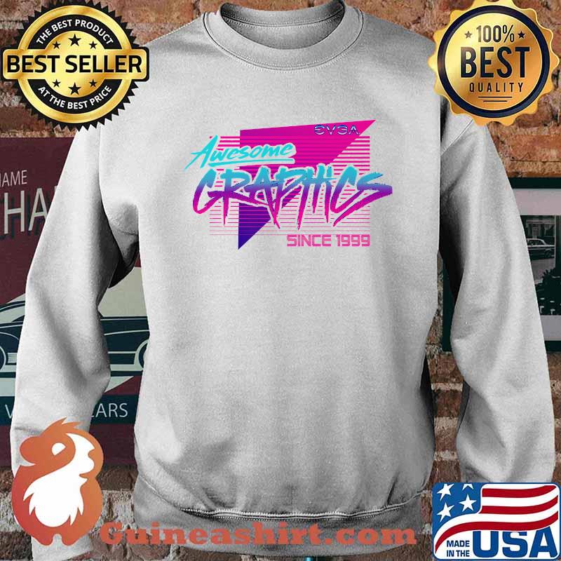 Awesome Graphics Since 1999 Premium T-Shirt Sweater