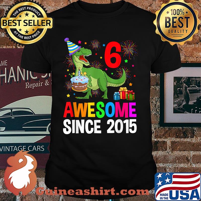 Awesome Since 2015 Rex 6th Bday Dinosaur Boys T-Shirt