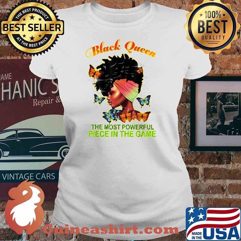 Black Queen The Most Powerful Piece In The Game Melanin Girl T-Shirt Ladies tee