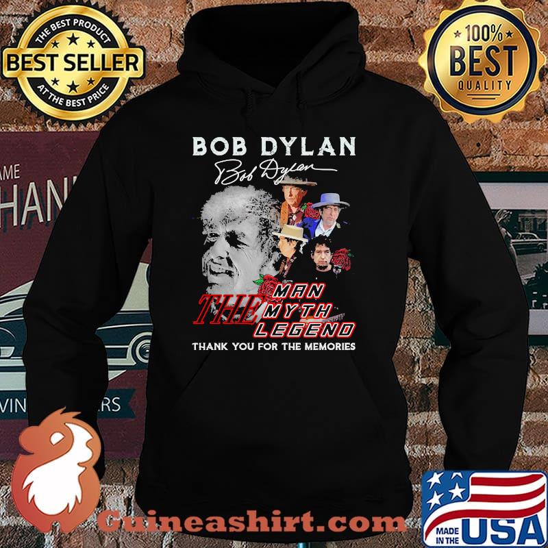 Bob dylan the man the myth the legend thank you for the memories rose signature Hoodie