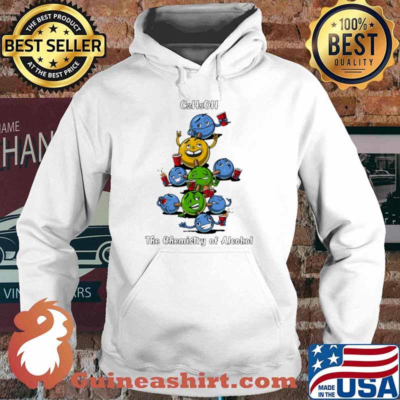 C2H5OH The Chemistry Of Alcohol Shirt Hoodie