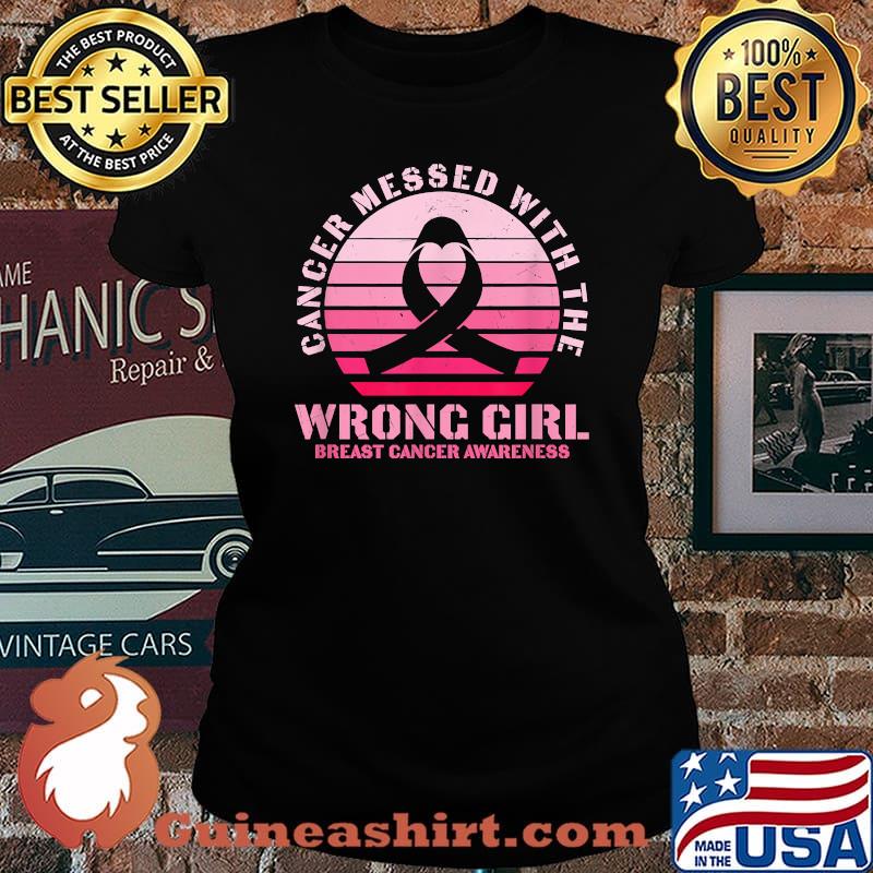 Cancer Messed With the Wrong Girl Breast Cancer Awareness Vintage T-Shirt Laides tee