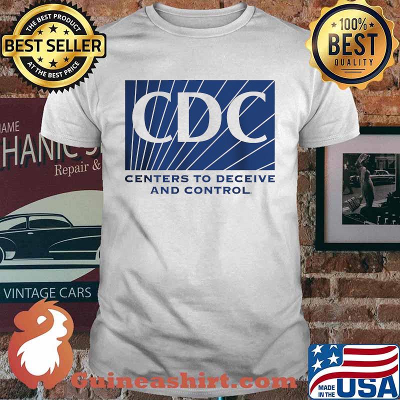 Centers To Deceive And Control Shirt