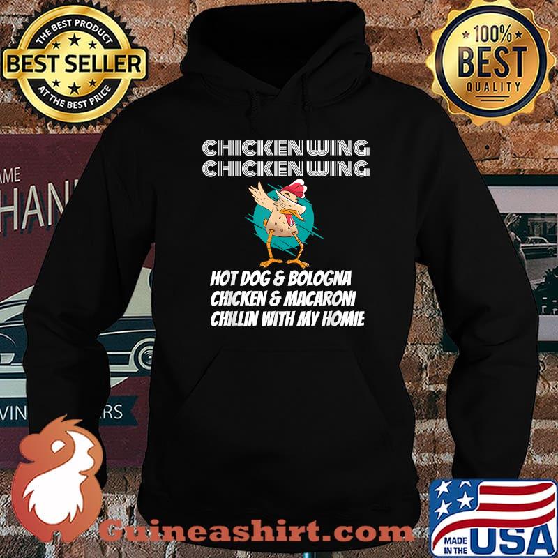 Chickenwing Hot Dog And Bologna Macaroni Chillin With My Home T-s Hoodie