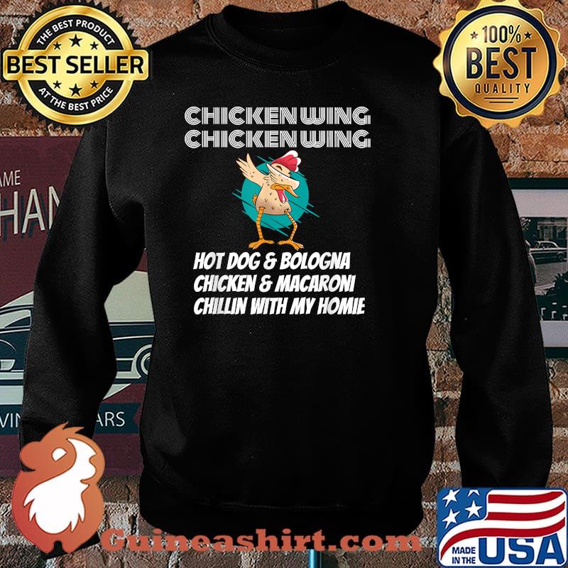 Chickenwing Hot Dog And Bologna Macaroni Chillin With My Home T-s Sweater