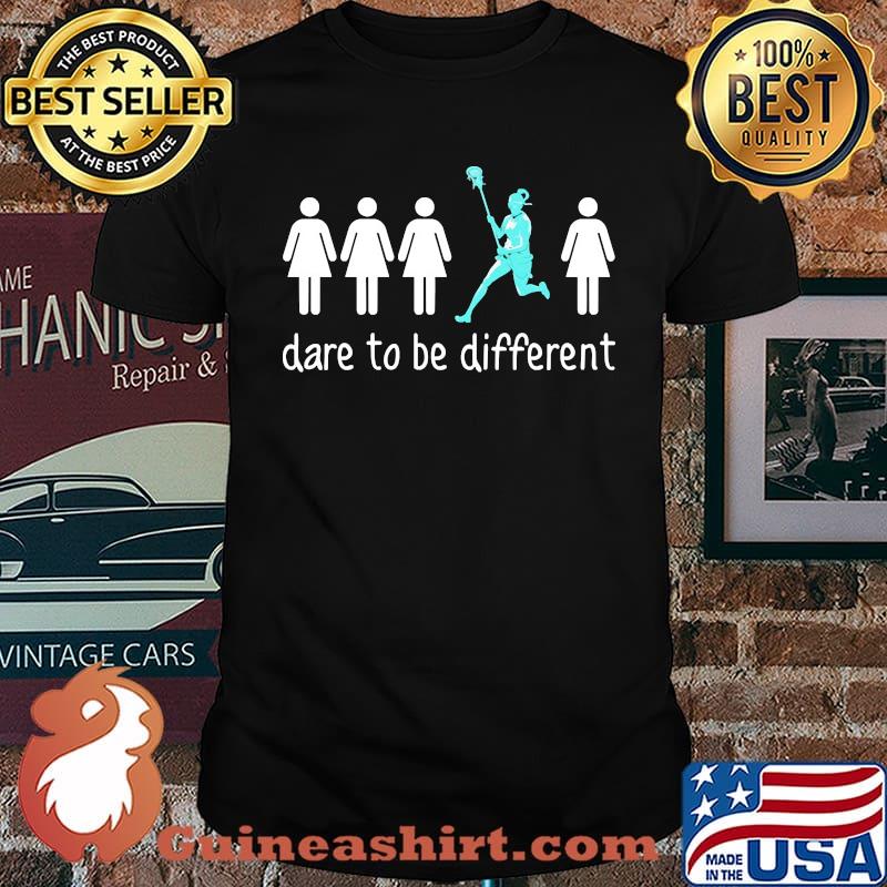 Dare to be different lacrosse shirt