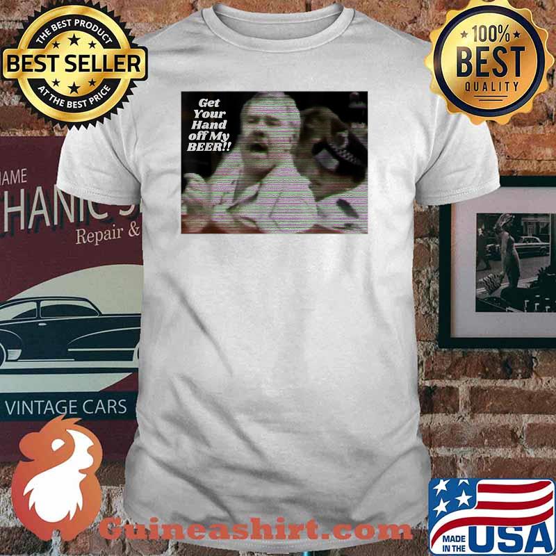 Democracy Manifest Get Your Hand off My Beer T-Shirt
