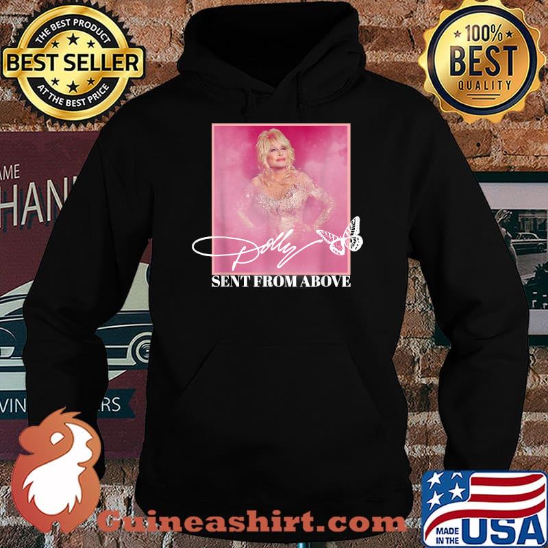 Dolly Parton Sent From Above T-Shirt Hoodie