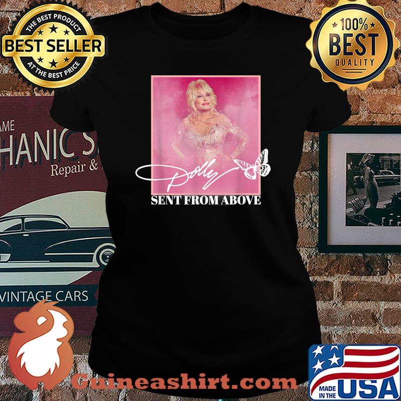 Dolly Parton Sent From Above T-Shirt Laides tee