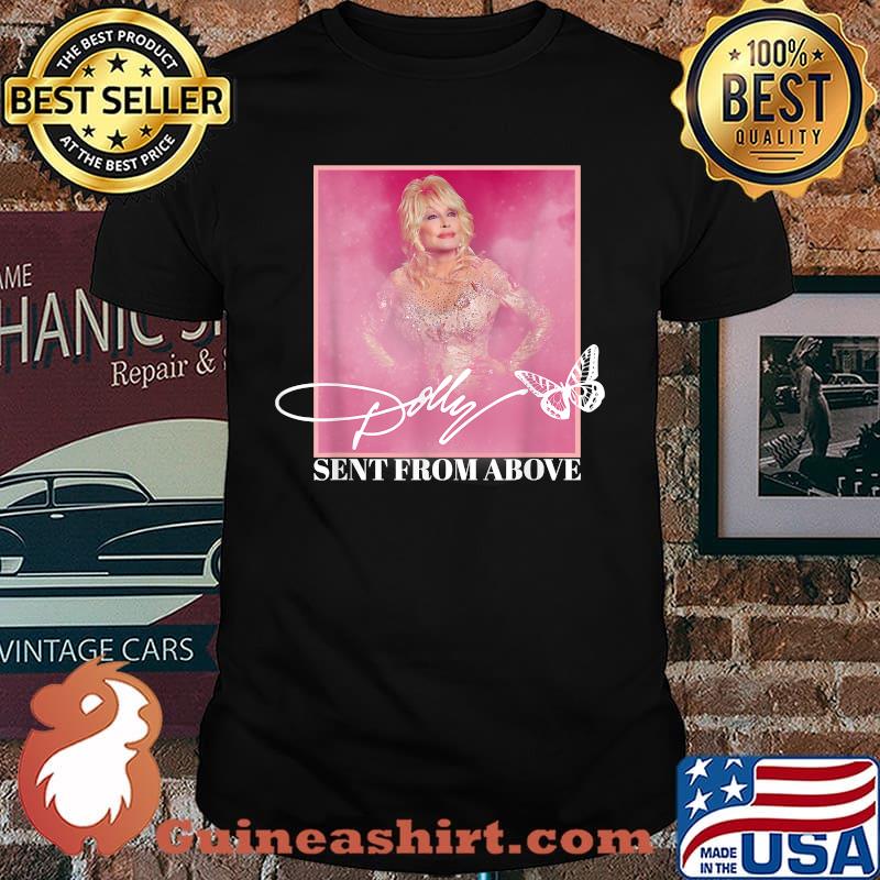 Dolly Parton Sent From Above T-Shirt