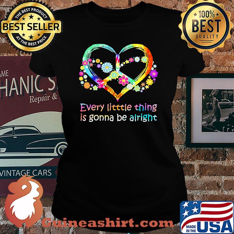 Every little thing is gonna be alright hippie s Laides tee