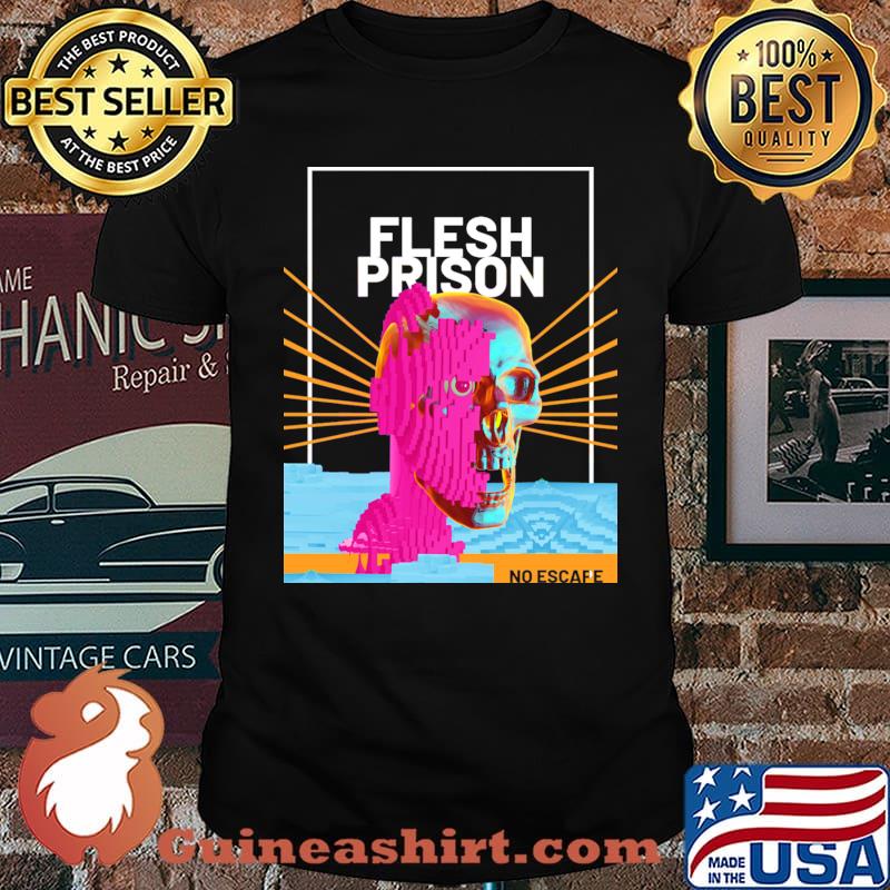 Flesh Prison No Escafe Shirt