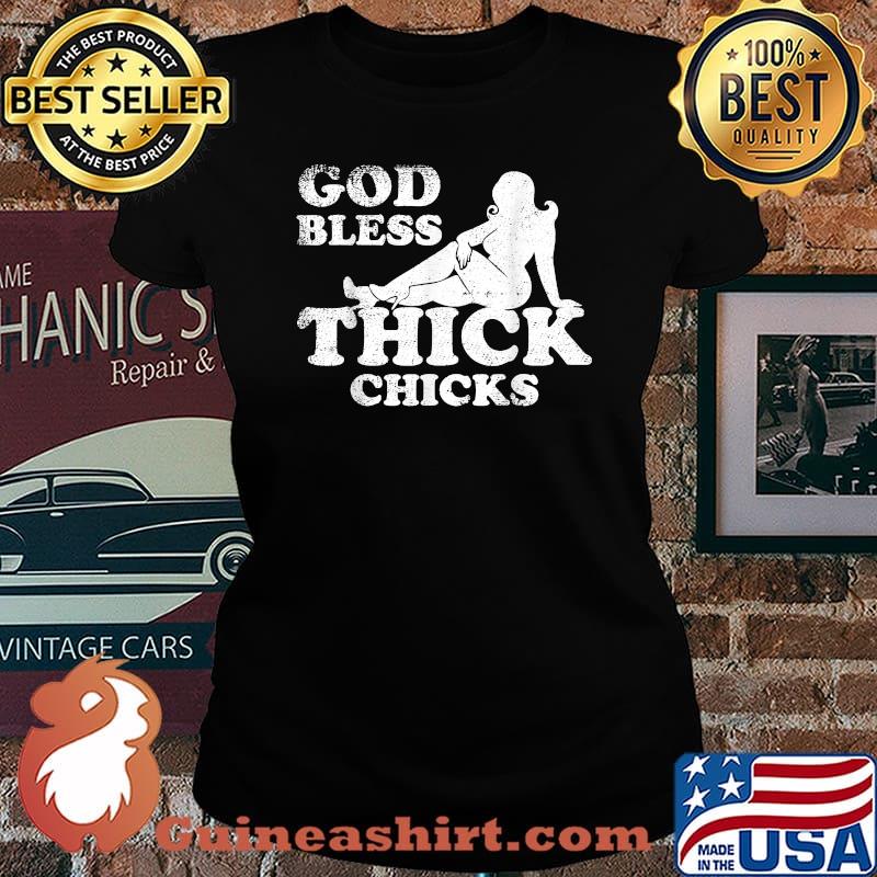 God Bless Thick Chicks T-Shirt Laides tee