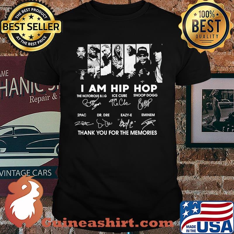 I am hip hop thank you for the memories signatures shirt