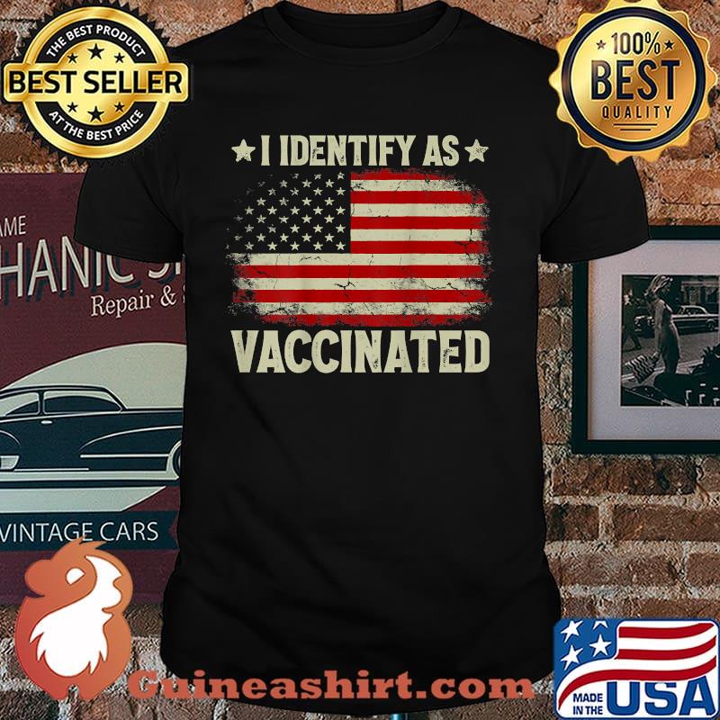 I Identify As Vaccinated American Flag Vaccinated T-Shirt