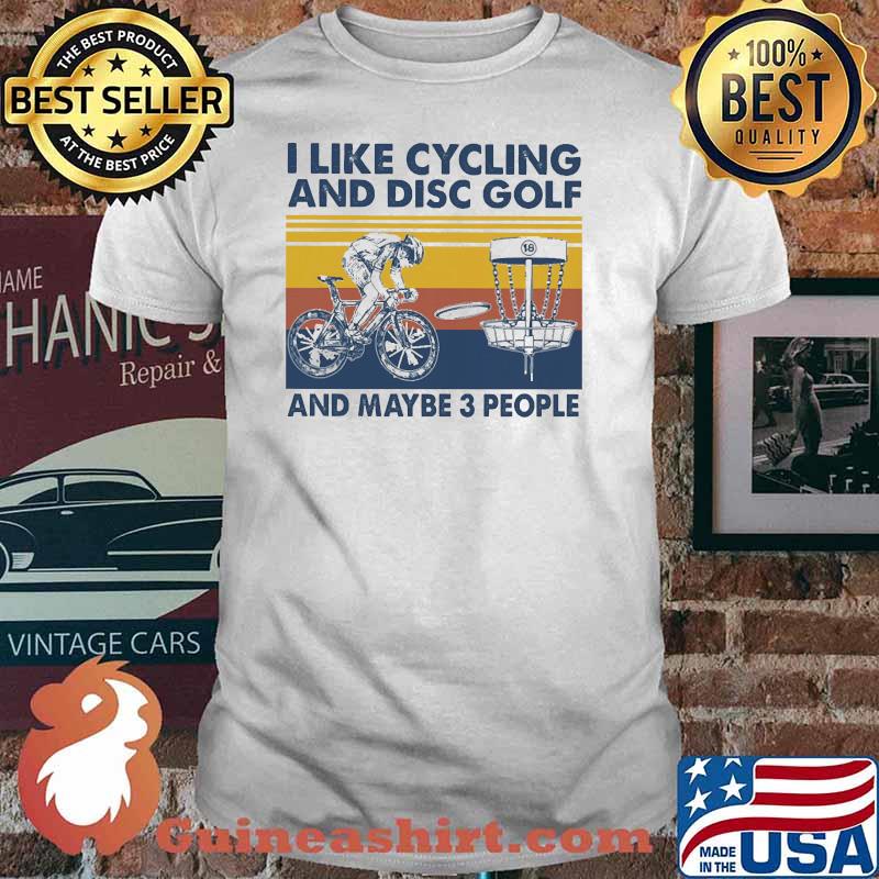 I like cycling and disc golf and maybe 3 people vintage shirt