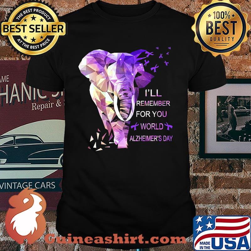 I'll remember for you world alzheimers day elephan shirt