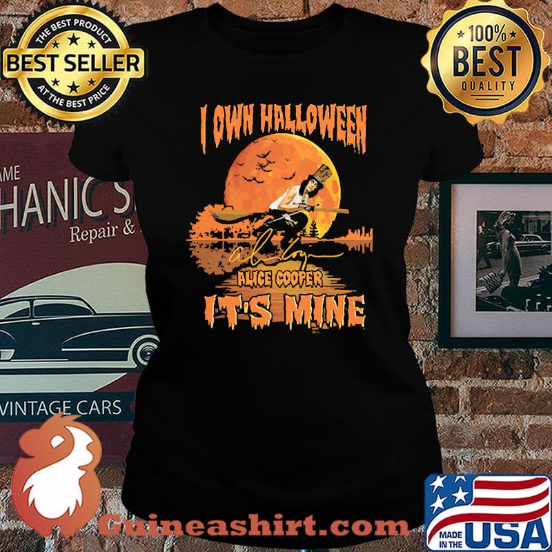 I own halloween alice cooper its mine blood moon witch s Laides tee
