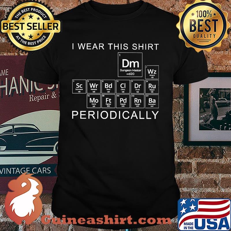 I wear this shirt periodically shirt