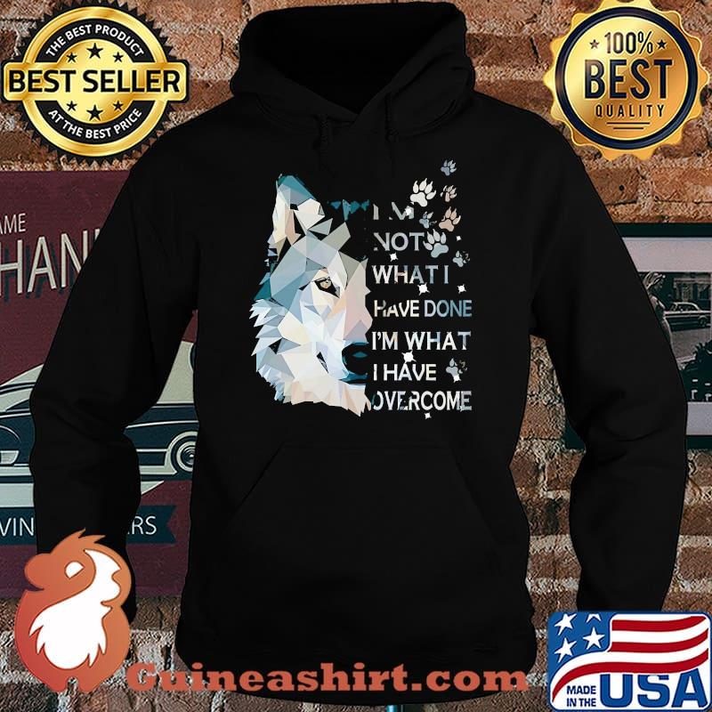 Im not what i have done what i have overcome woft Hoodie