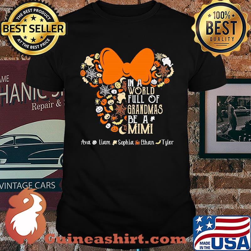 In a world full of grandmas be a mimi ava liam sophia disney halloween shirt