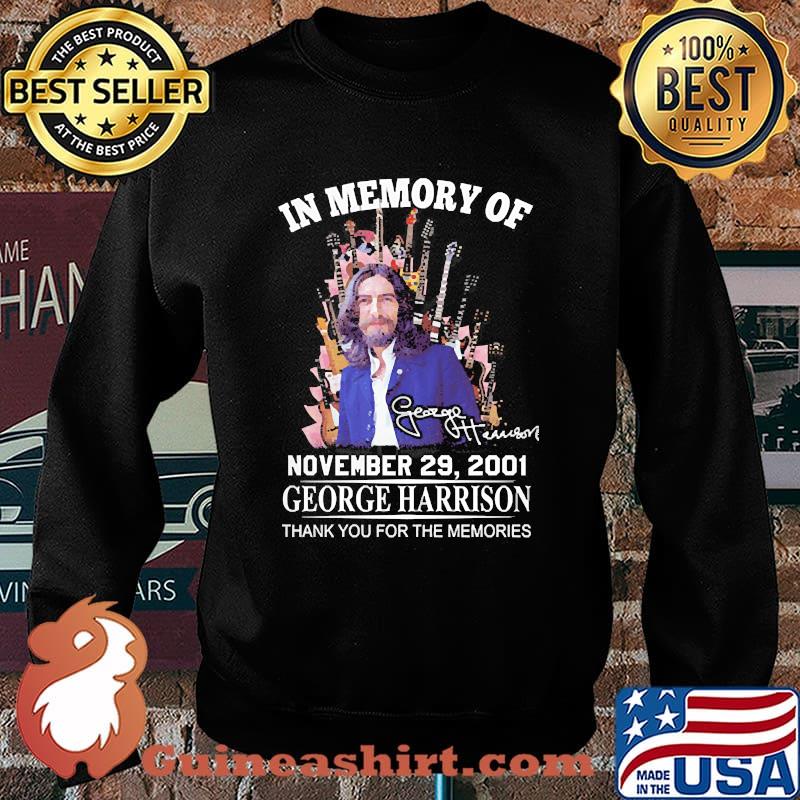 In memory of November 29 2001 George harrison thank you for the memories signature s Sweater
