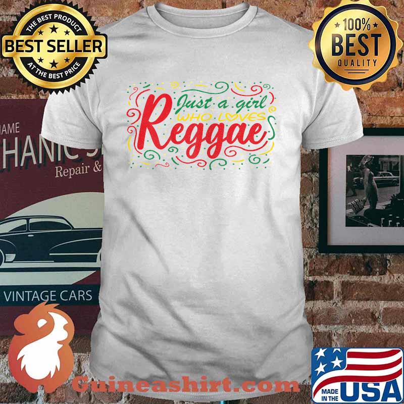 Just A Girl Who Loves Reggae T-Shirt