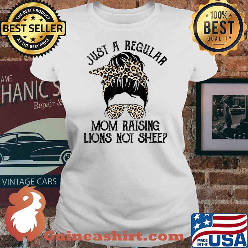 Just A Regular Mom Not Sheep Patriot Raising Lions Not Sheep Lepoard T-Shirt Ladies tee