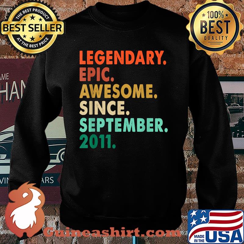 Legendary Awesome Epic Since September 2011 10th Birthday T-Shirt Sweater