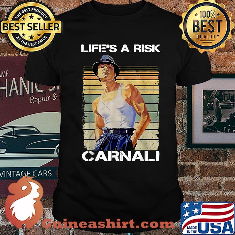 Life's A Risk Carnal Vintage T-Shirt