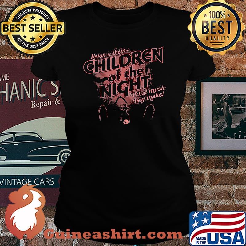 Listen to them children of the nigt what music they make rip skull Laides tee