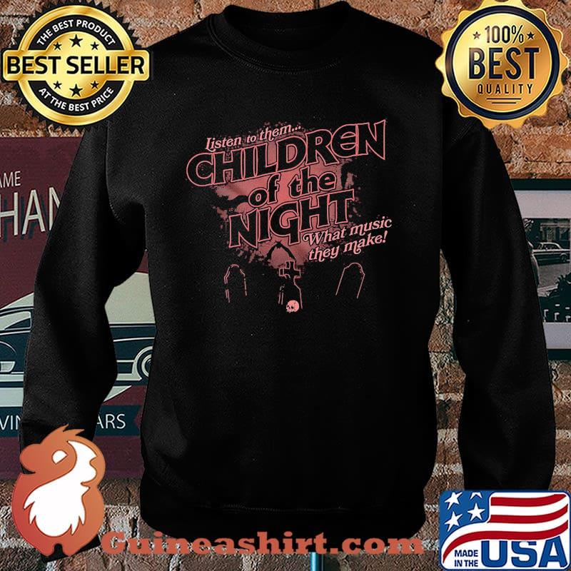 Listen to them children of the nigt what music they make rip skull Sweater