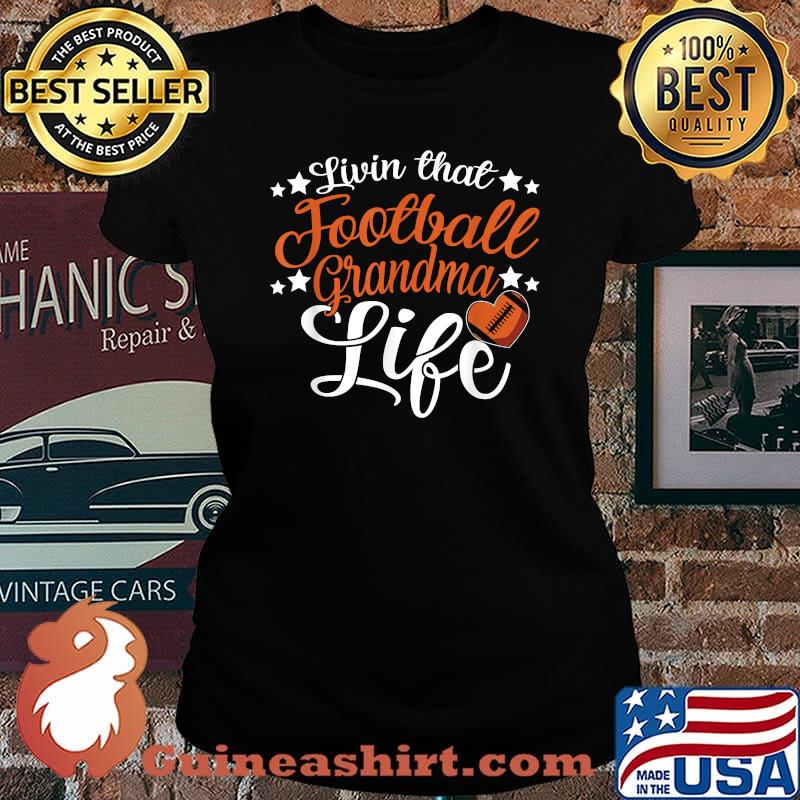 Livin That Football Grandma Life T-Shirt Laides tee