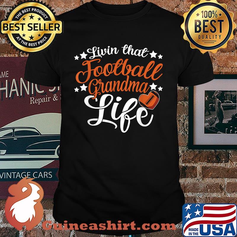 Livin That Football Grandma Life T-Shirt