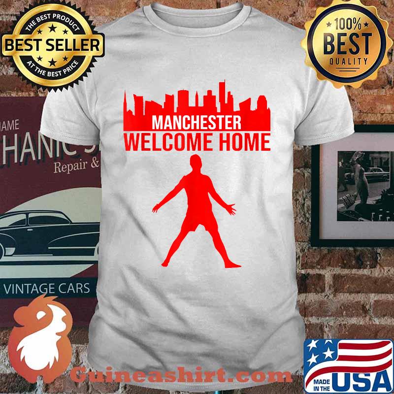 Manchester welcome home R.onaldo T-Shirt