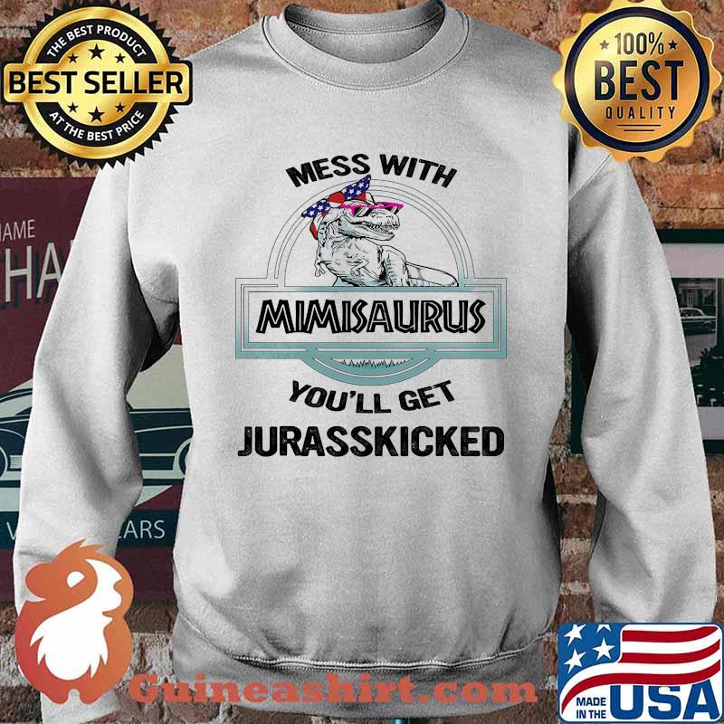 Mess with mimisaurus youll get jurasskicked Sweater