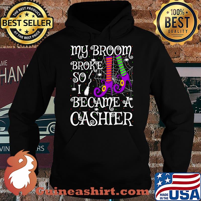 My Broom Broke So I Became A Cashier Halloween T-Shirt Hoodie