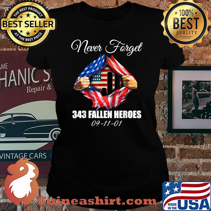 Never Forget 343 Fallen Heroes 09.11. 01 Patriot Day American Flag T-Shirt Laides tee
