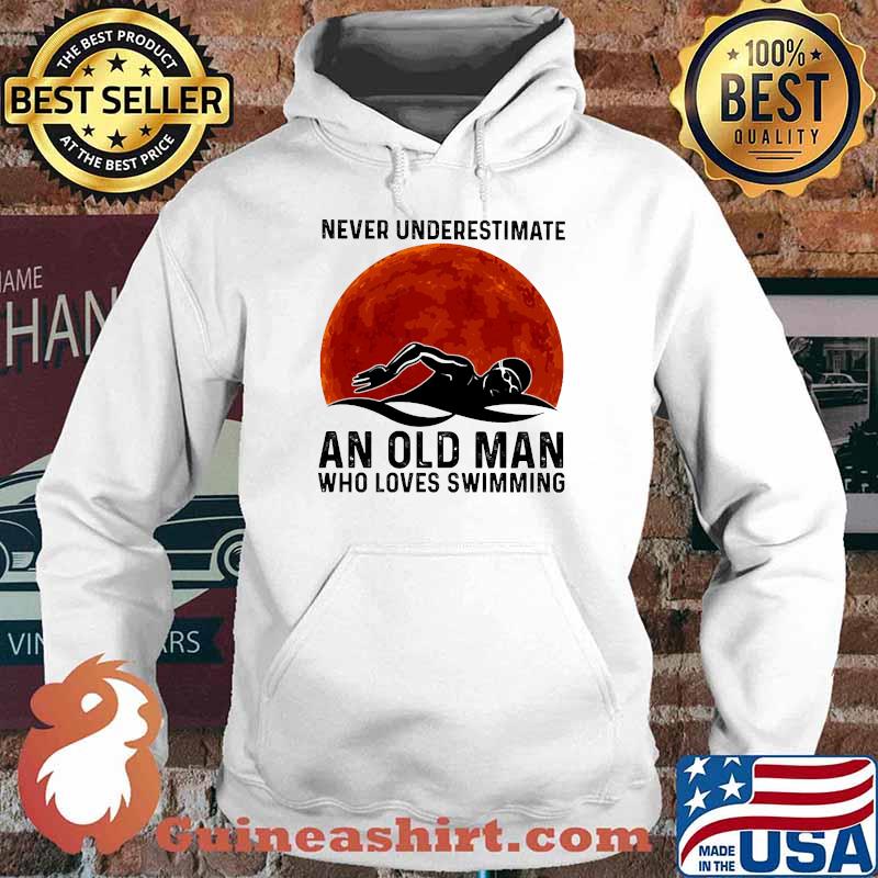 Never underestimate an old man who loves swimming blood moon Hoodie