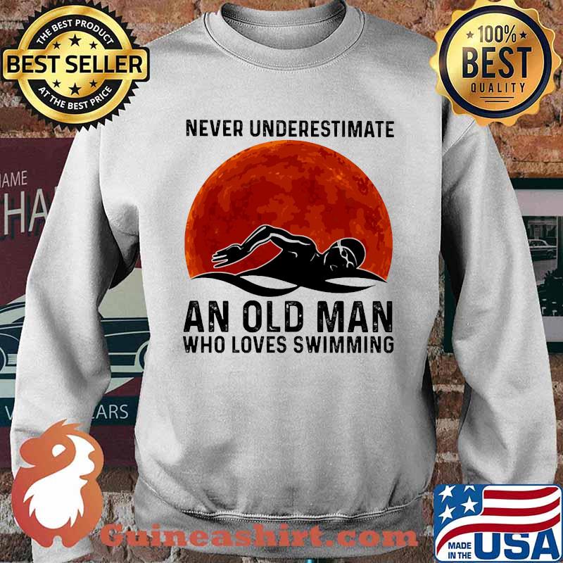 Never underestimate an old man who loves swimming blood moon Sweater